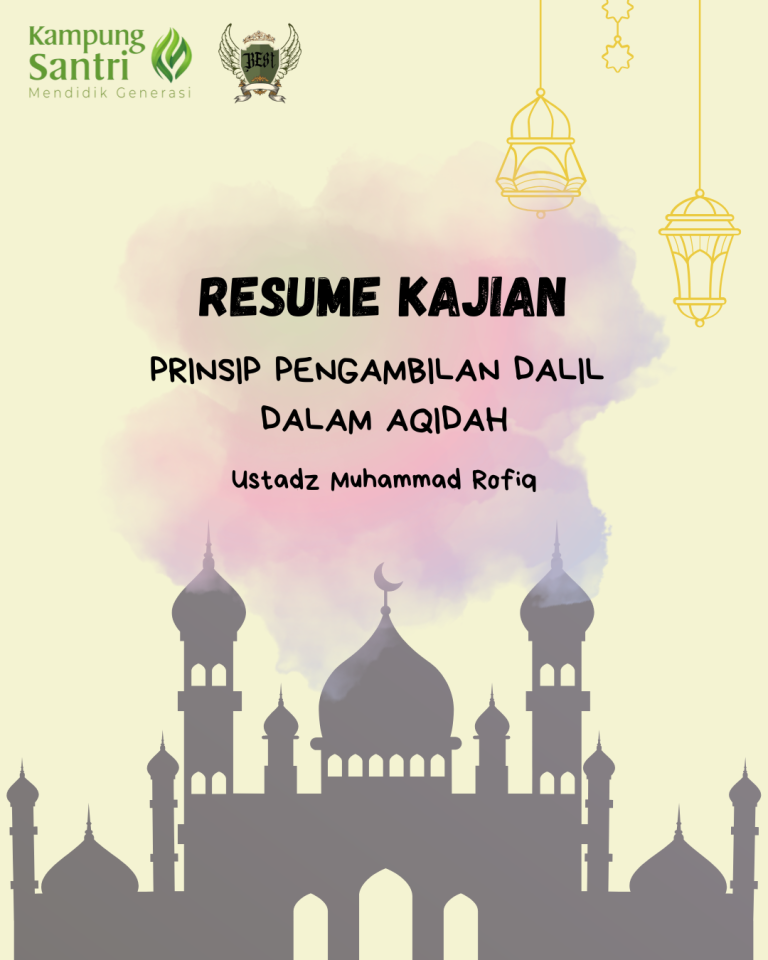 “Prinsip Pengambilan Dalil Dalam Aqidah” – Ustadz Rofiq